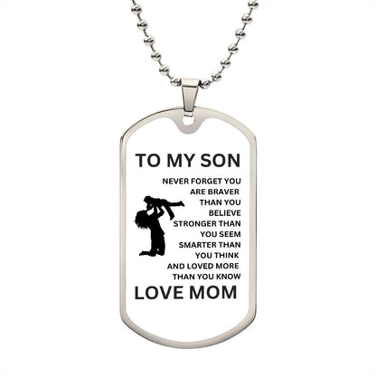 To My Son Love Mom Dog Tag