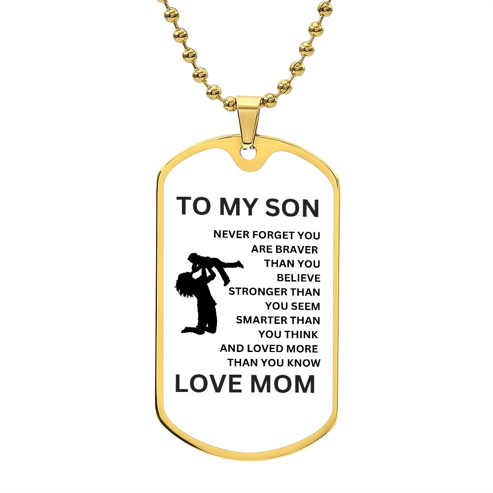 To My Son Love Mom Dog Tag