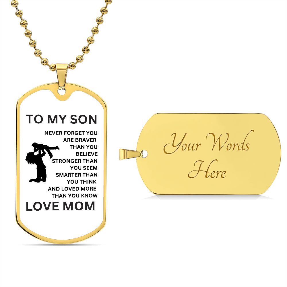 To My Son Love Mom Dog Tag